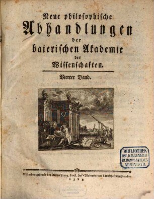 Neue philosophische Abhandlungen der Baierischen Akademie der Wissenschaften, 4. 1785