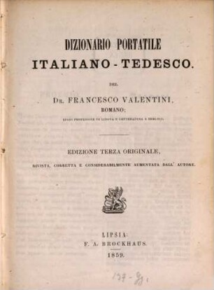 Taschen-Wörterbuch der italienischen und deutschen Sprache : Erster Theil: Italienisch-Deutsch