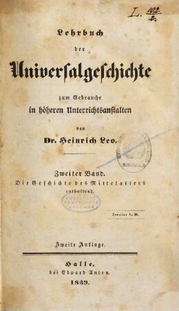 Lehrbuch der Universalgeschichte : zum Gebrauche in höheren Unterrichtsanstalten, 2. Die Geschichte des Mittelalters