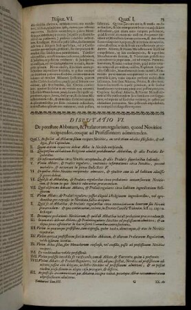 Disputatio VI. De potestate Abbatum, & Prælatorum regularium, quoad Novitios recipiendos, eosque ad Professionem admittendos.