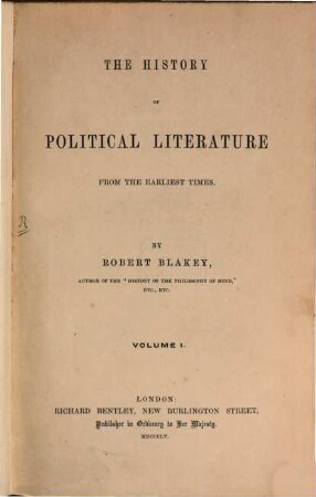 The history of political literature from the earliest times, Vol. 1