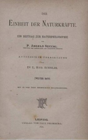 Bd. 2: Die Einheit der Naturkräfte. Zweiter Band