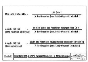 Routinezeiten, Anzahl Melkeinheiten (ME) und Arbeitsleistung