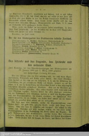 Das bittende und das fragende, das spielende und das weinende Kind