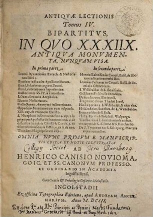 Antiquae Lectionis Tomus ... : accessit Menologium Graecorum .... 4, Bipartitus: In Quo XXXIIX. Antiqua Monumenta, Nunquam Visa