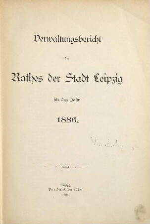 Verwaltungsbericht der Stadt Leipzig : für die Jahre .... 1886 (1888)