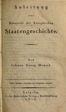 Anleitung zur Kenntniss der Europäischen Staatengeschichte