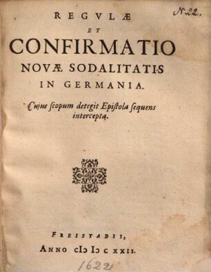Regulae et Confirmatio novae sodalitatis in Germania ...