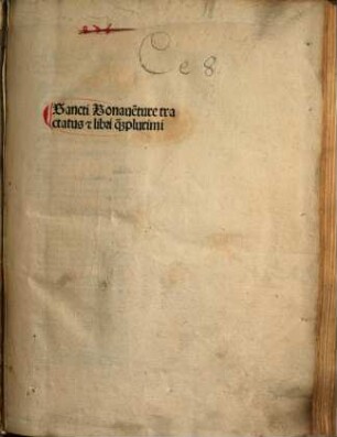 Sancti Bonaue[n]ture tractatus [et] libri q[uam]plurimi