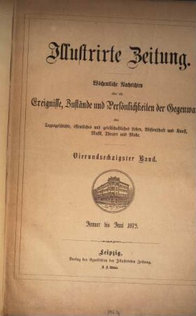 Illustrirte Zeitung : Leipzig, Berlin, Wien, Budapest, New York. 64 = Jan./Juni 1875