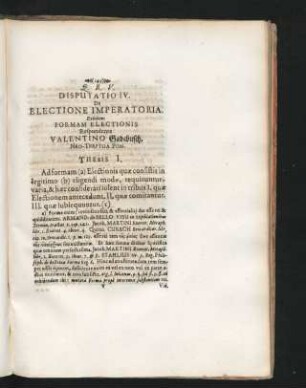 Disputatio IV. De Electione Imperatoria. Exhibens Formam Electionis. Respondente Valentino Gadebusch.