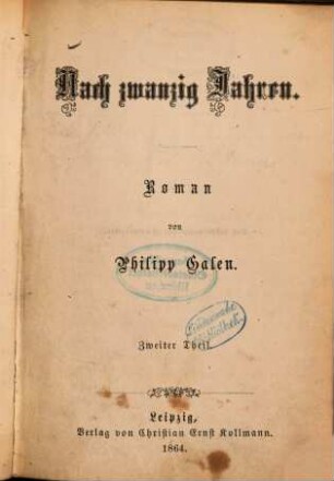 Nach zwanzig Jahren : Roman von Philipp Galen, 2