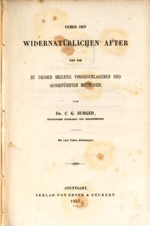 Über den widernatürlichen After und die zu dessen Heilung vorgeschlagenen und ausgeführten Methoden