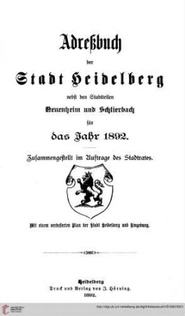 Adreßbuch der Stadt Heidelberg: Adreßbuch der Stadt Heidelberg nebst den Stadtteilen Neuenheim und Schlierbach für das Jahr 1892