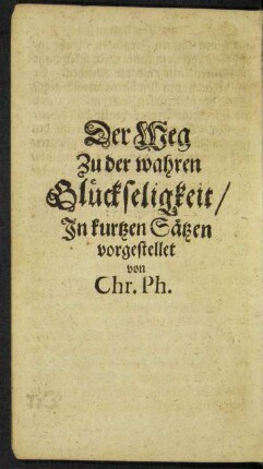 Der Weg zu der wahren Glückseligkeit