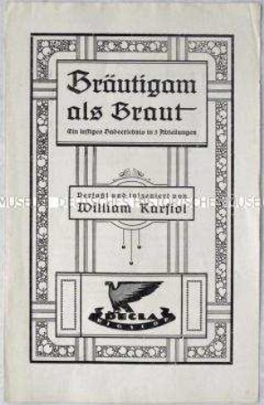 Filmprogramm zu dem deutschen Spielfilm "Bräutigam als Braut"