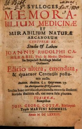 Sylloges Memorabilium Medicinae Et Mirabilium Naturae Arcanorum Centuriae XX.