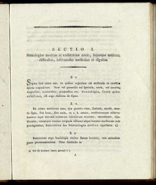 Sectio I. Semiologiae medicae et obstetriciae notio, hujusque ambitus, difficultas, instituendae methodus et dignitas.