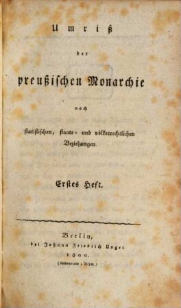 Umriß der preußischen Monarchie : nach statistischen, staats- und völkerrechtlichen Beziehungen