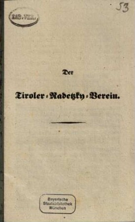 Der Tiroler-Radetzky-Verein : [Innsbruck am 10. Mai 1849]