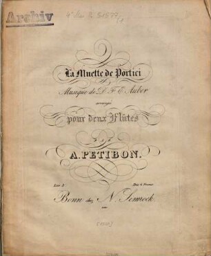 La muette de Portici. 1. [1830]. - Fl 1 (17 S.) Fl 2 (15). - Pl.Nr. 2865