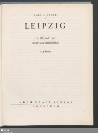 Leipzig : ein Bildwerk zum 800jährigen Stadtjubiläum; 112 Fotos