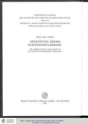 Bekenntnis, Dogma, Kirchliches Lehramt : Die Lehrautorität der Kirche in heutiger evangelischer Theologie