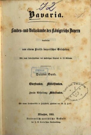 Bavaria : Landes- und Volkskunde des Königreichs Bayern ; mit einer Uebersichtskarte des diesseitigen Bayerns in 15 Blättern, 3,2 = 9. - 10. Buch. Oberfranken, Mittelfranken ; Abth. 2, Mittelfranken