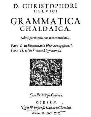 D. Christophori Helvici Grammatica Chaldaica