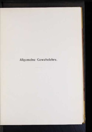 Allgemeine Gewebelehre.