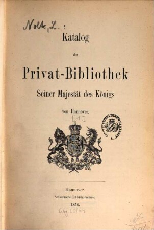 Katalog der Privat-Bibliothek Seiner Majestaet des Königs von Hannover