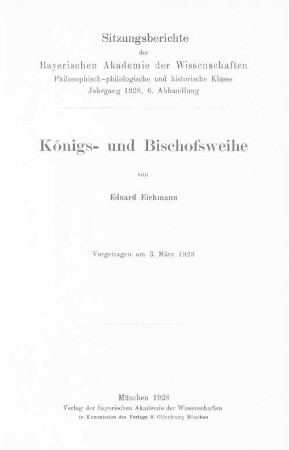 Königs- und Bischofsweihe : vorgetragen am 3. März 1928