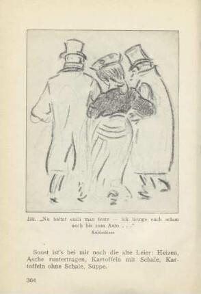 198. "Nu haltet euch man feste — ick bringe euch schon noch bis zum Auto ..."
