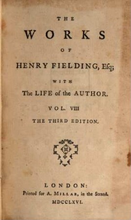 The works of Henry Fielding : with the life of the author ; in twelve volumes, 8