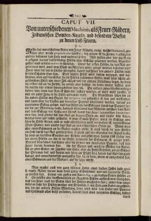 Caput VII. Von unterschiedenen Machinis, als Feuer-Rädern, Indianischen Bomben-Kugeln, und besondern Waffen zu denen Lust-Feuern
