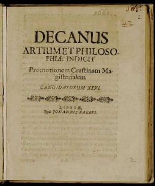 Decanus Artium Et Philiosophiae Indicit Promotionem Crastinam Magisterialem Candidatorum XXVI. : [P.P. d, XXIII. Ianuarii, Anno M.DC.LXI.]