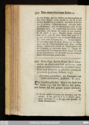 LIX. Herm. Paul. Juchet Joann. Jacob. Zuberbuhler de febre catarrhali epidemia, cum tussi et coryza complicato, mensibus vernalibus anni praeteriti in pluribus germaniae provinciis grassante, Erford. 1743. (Von einem epidemischen, mit Schnupfen und Husten verbundenen, Flußfieber, S. 297.)