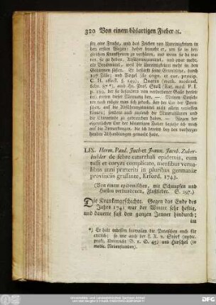 LIX. Herm. Paul. Juchet Joann. Jacob. Zuberbuhler de febre catarrhali epidemia, cum tussi et coryza complicato, mensibus vernalibus anni praeteriti in pluribus germaniae provinciis grassante, Erford. 1743. (Von einem epidemischen, mit Schnupfen und Husten verbundenen, Flußfieber, S. 297.)
