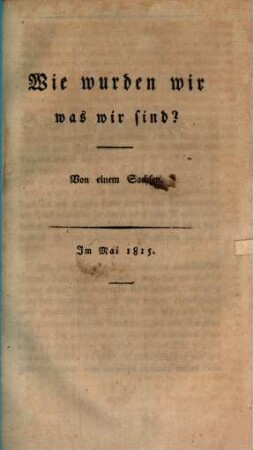 Wie wurden wir, was wir sind?