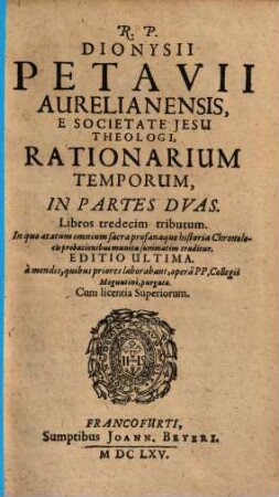 Rationarium temporum : in partes duas, libros tredecim tributum. 1