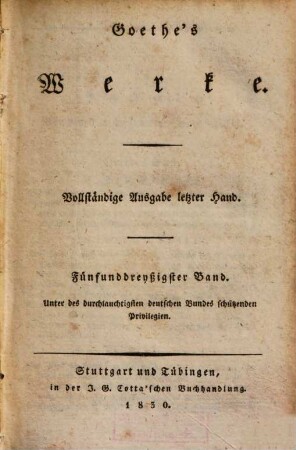 Goethe's Werke : Unter des durchlauchtigsten deutschen Bundes schützenden Privilegien, 35. [Benvenuto Cellini. Zweyter Theil]