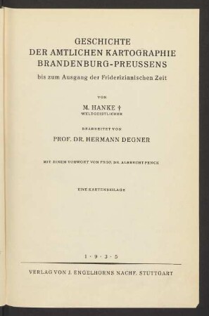 Geschichte der amtlichen Kartographie Brandenburg-Preussens bis zum Ausgang der Friderizianischen Zeit