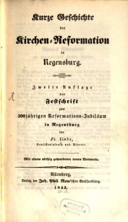 Kurze Geschichte der Kirchen-Reformation in Regensburg