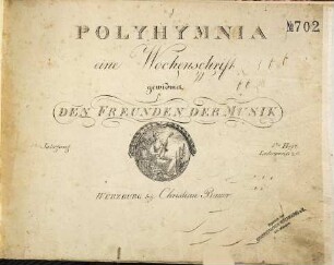 Polyhymnia : e. Wochenschrift, gewidmet den Freunden der Musik, 1. 69 S.