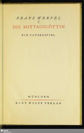 Die Mittagsgöttin : ein Zauberspiel