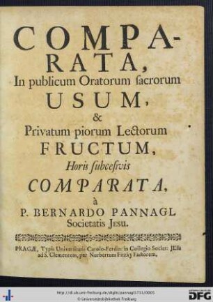Comparata : In publicum Oratorum sacrorum Usum, & Privatum piorum Lectorum Fructum