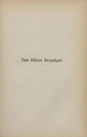 Zum billigen Vergnügen