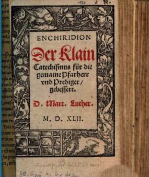 Enchiridion, der kleine Catechismus