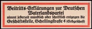 "Beitritts-Erklärungen zur Deutschen Vaterlandspartei nimmt [...] entgegen"