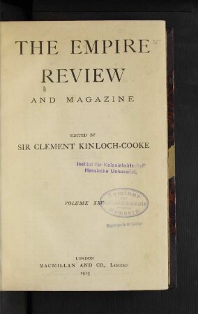 25.1913, Nos. 145-150 (February-July): The Empire review and journal of British trade
